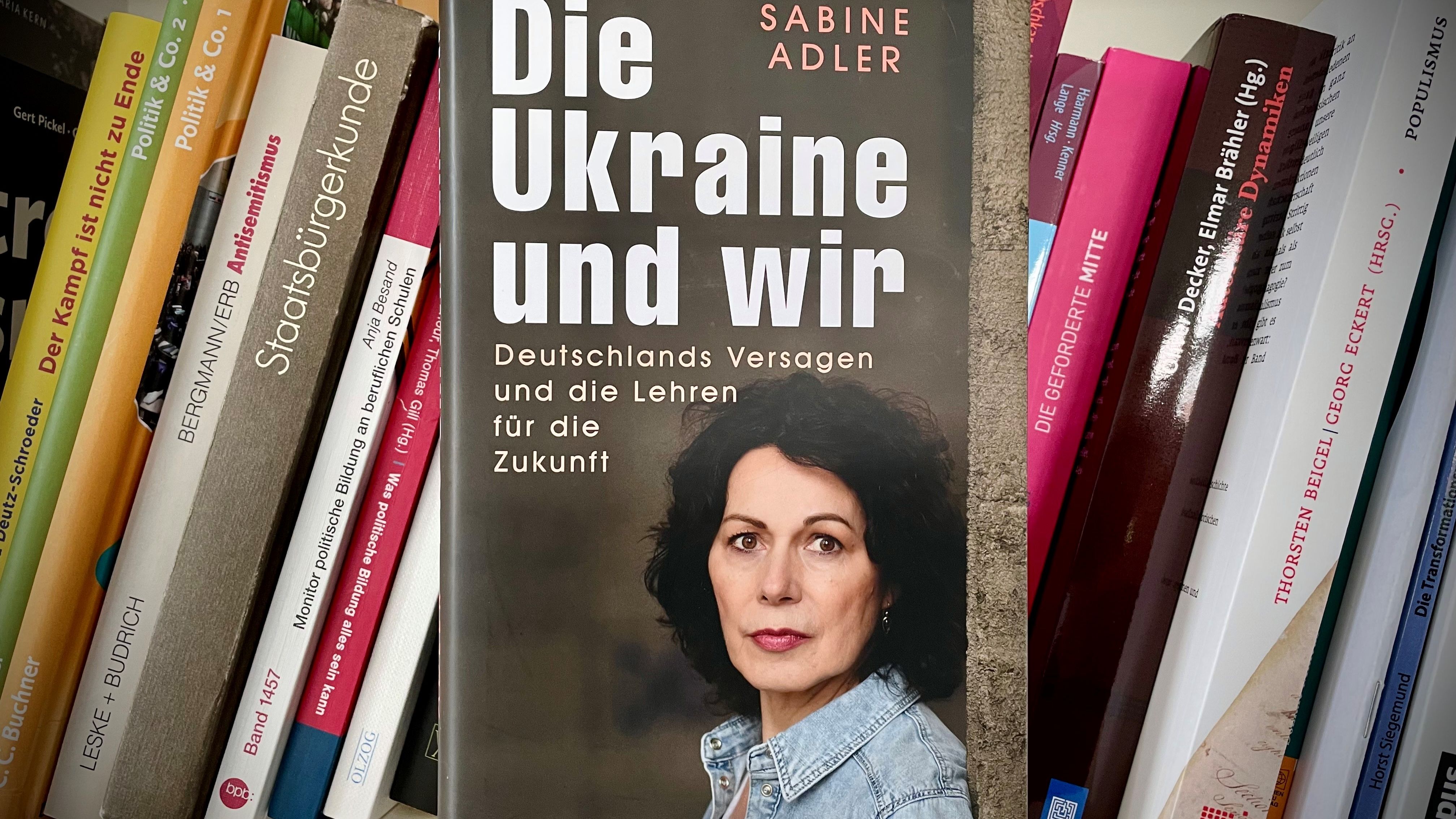Buchcover von Sabine Adler mit dem Titel "Die Ukraine und wir", verlegt von Ch.Links.