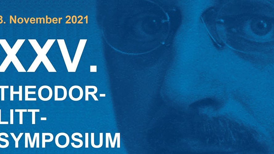X X V. Theodor Litt Symposium
