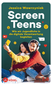 Buchcover "Screen Teens. Wie wir Jugendliche in die digitale Verantwortung begleiten" von Jessica Wawrzyniak. Extern verlinkt mit der Bestellseite in unserem Shop. 