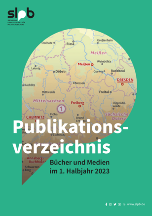 Titel Publikationsverzeichnis Bücher und Medien im 1. Halbjahr 2023 Sächsische Landeszentrale für politische Bildung