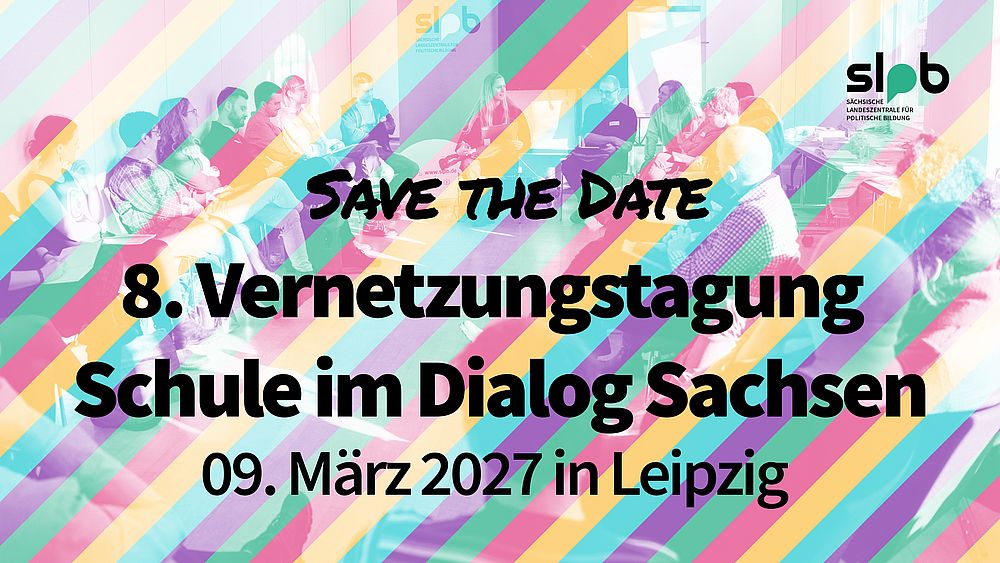 Save the Date: 8. Vernetzungstagung Schule im Dialog Sachsen am 09. März 2027 in Leipzig. 