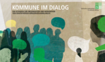 Cover des Moderationsleitfaden "Kommune im Dialog - Ein Leitfaden zur Organisation und Moderation von kontroversen Bürgerversammlungen"