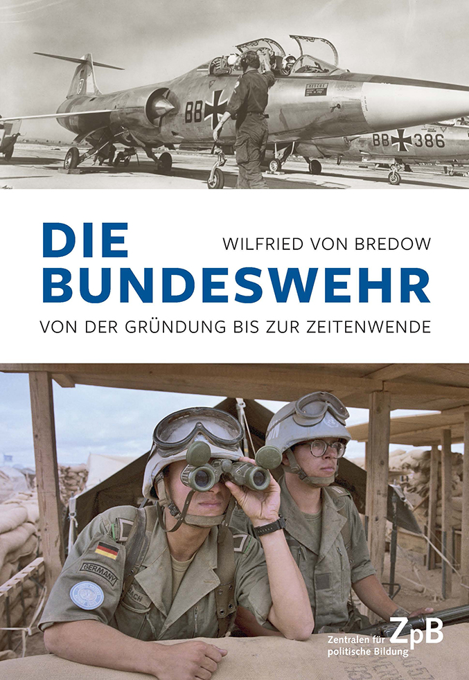 Buchtitel Die Bundeswehr von der Gründung bis zur Zeitenwende Bredow, Wilfried von Sonderausgabe für die Zentralen für politische Bildung, Berlin 2023, 176 S.