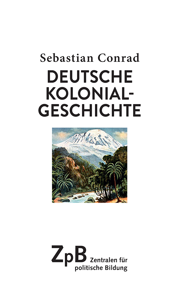 Buchtitel von "Deutsche Kolonialgeschichte" von Sebastian Conrad. Extern verlinkt mit der Bestellseite in unserem Shop.