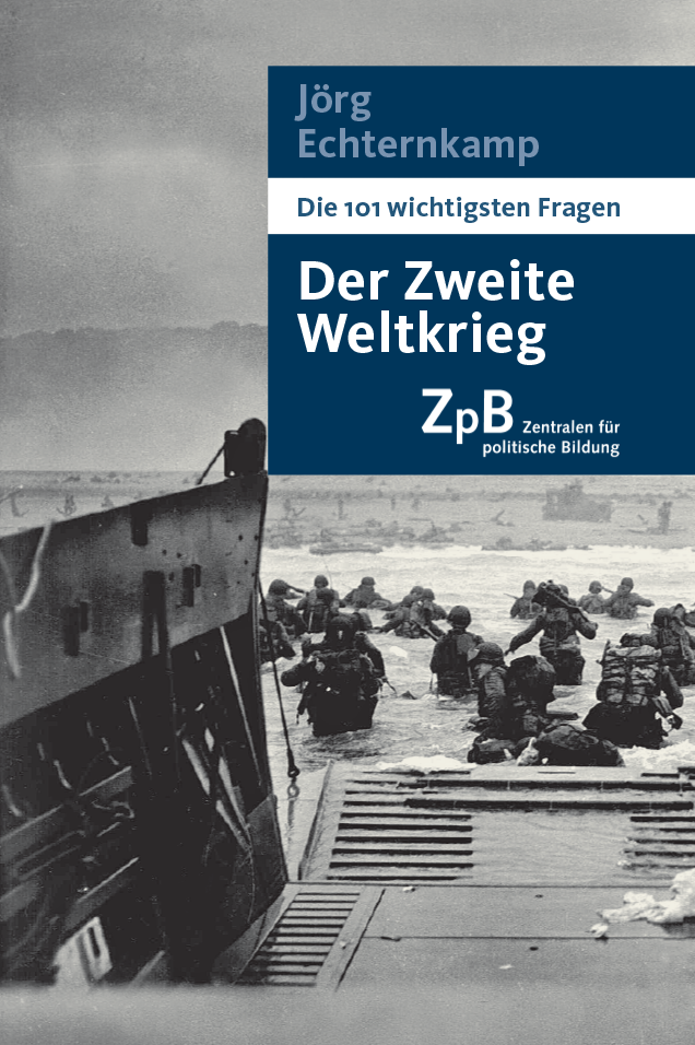 Buchtitel von "Die 101 wichtigsten Fragen: Der Zweite Weltkrieg." von Jörg Echternkamp. Extern verlinkt mit der Bestellseite in unserem Shop.