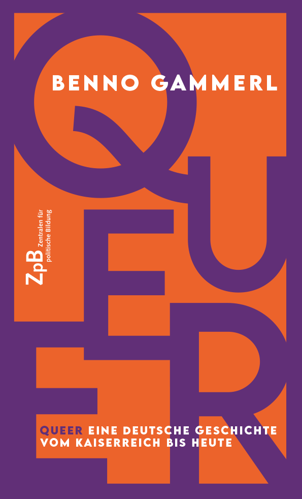 Buchcover "Queer. Eine deutsche Geschichte vom Kaiserreich bis heute" von Benno Gammerl. Extern verlinkt mit der Bestellseite in unserem Shop.