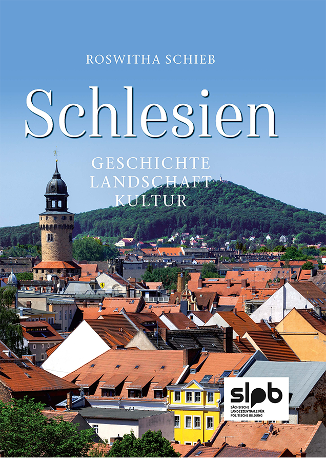 Buchcover "Schlesien. Geschichte – Landschaft – Kultur" von Roswitha Schieb. Extern verlinkt mit der Bestellseite in unserem Shop. 