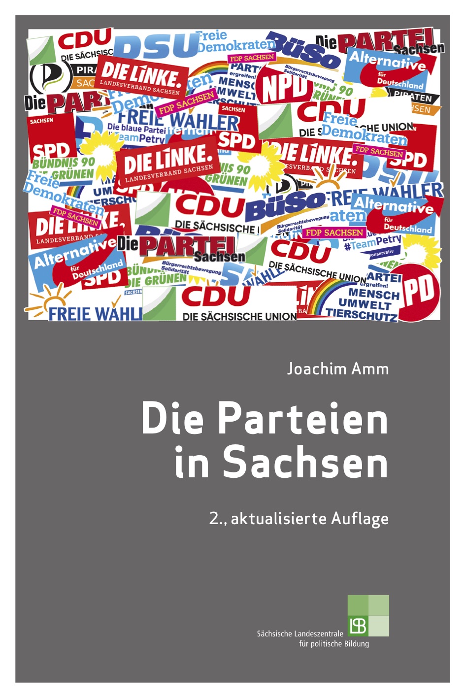 Cover eines Buches mit der Aufschrift: "Joachim Amm. Die Parteien  in Sachsen. 2., aktualisierte Auflage. Sächsische Landeszentrale für politische Bildung." Bei Klick Download des Buches als PDF.