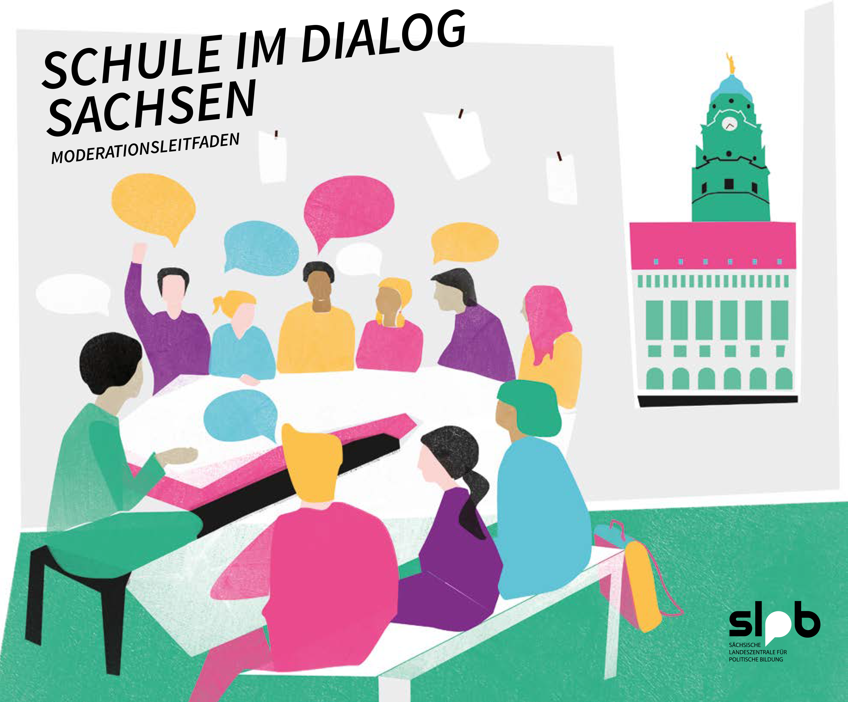 SiD Moderationsleitfaden Illustration mit dem Titel 'Schule im Dialog Sachsen' und dem Untertitel 'Moderationsleitfaden'. Eine vielfältige Gruppe von Menschen ist in einer Diskussion dargestellt, sitzend um einen ovalen Tisch mit farbigen Sprechblasen über ihren Köpfen. Einige Personen signalisieren durch Handheben den Wunsch, sich zu beteiligen. Im Hintergrund ist eine stilisierte Darstellung des Dresdner Rathauses zu erkennen. Im Vordergrund rechts ist das Logo der Sächsischen Landeszentrale für politische Bildung sichtbar, abgekürzt als 'SLpB'. Bei Klick Download vergrößert sich das Bild.