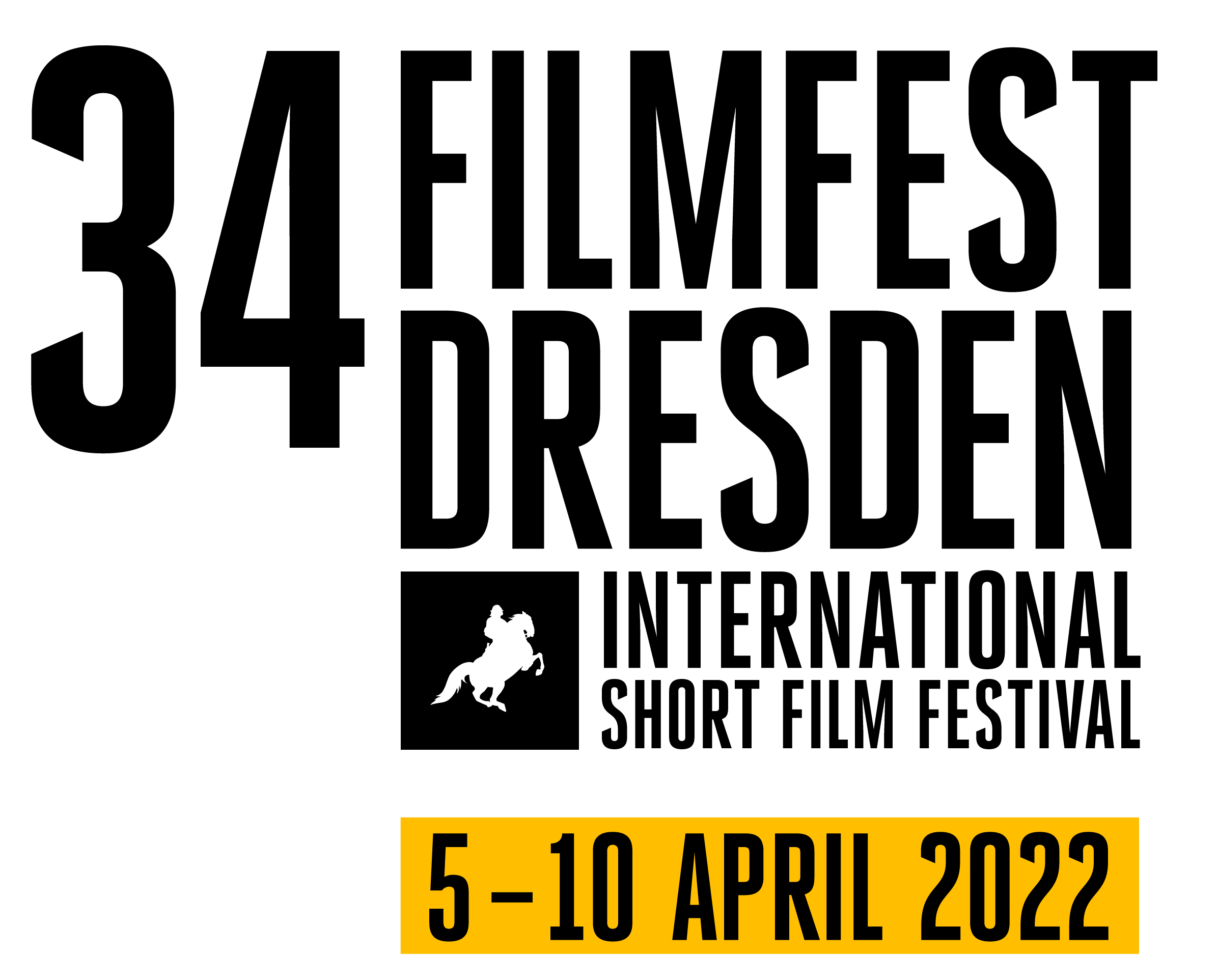 Logo Filmfest Dresden Zu sehen ist ein Plakat für das 34. Filmfest Dresden - International Short Film Festival. Das Datum des Festivals ist vom 5. bis 10. April 2022, hervorgehoben in einem gelben Rechteck. Über dem Datum befindet sich das Logo des Festivals, das einen Reiter auf einem Pferd in einem schwarzen Quadrat zeigt. Bei Klick vergrößert sich das Bild.
